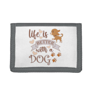 Life is Better With a Dog quote funny chihuahua Trifold Wallet