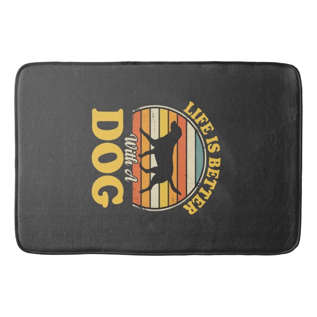 Life Is Better With A Dog Retro Bath Mat (Front)