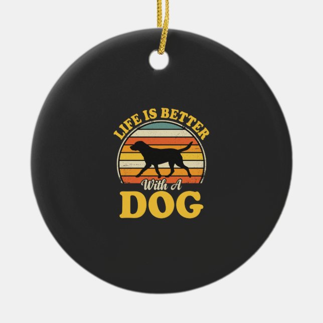 Life Is Better With A Dog Retro Ceramic Tree Decoration (Front)