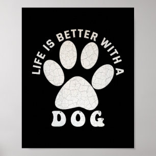 Life is Better With A Dog Silver Textured Text  Poster