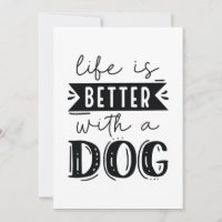 Life Is Better With A Dog