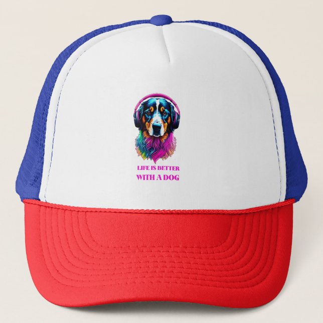 Life is Better with a Dog Trucker Hat (Front)