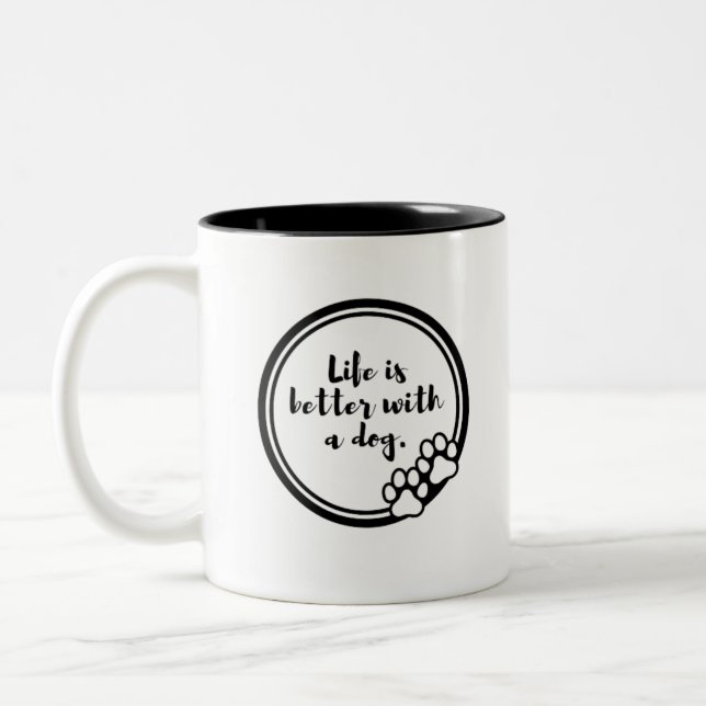 Life is better with a dog  Two-Tone coffee mug (Left)