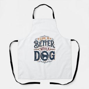 Life Is Better With a Dog Vintage Engraving Design Apron