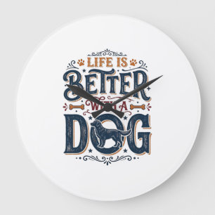 Life Is Better With a Dog Vintage Engraving Design Large Clock