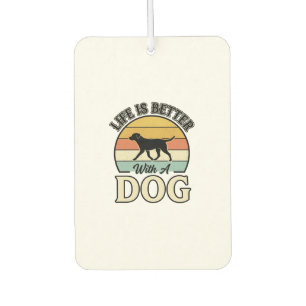 Life Is Better With A Dog Vintage Shirt Design_1 Car Air Freshener
