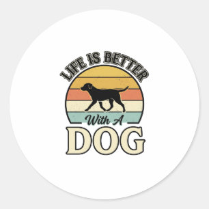 Life Is Better With A Dog Vintage Shirt Design_1 Classic Round Sticker