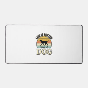 Life Is Better With A Dog Vintage Shirt Design_1 Desk Mat