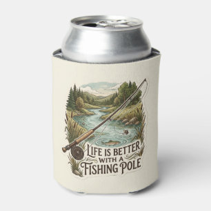 LIFE IS BETTER WITH A FISHING POLE CAN COOLER
