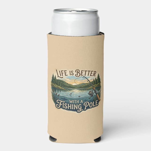Life Is Better With A Fishing Pole Seltzer Can Cooler (Seltzer Front)