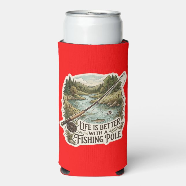 LIFE IS BETTER WITH A FISHING POLE SELTZER CAN COOLER (Seltzer Front)