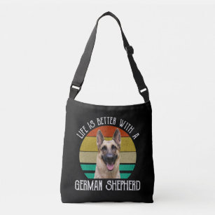 Life Is Better With A German Shepherd Crossbody Bag