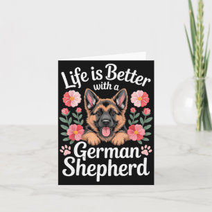 Life Is Better With A German Shepherd Dog Lover  Card