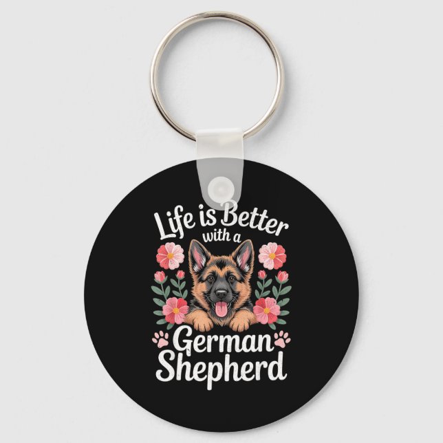 Life Is Better With A German Shepherd Dog Lover  Key Ring (Front)