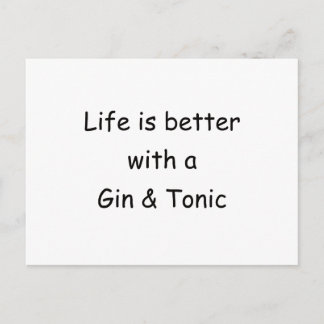Life Is Better With A Gin & Tonic Postcard