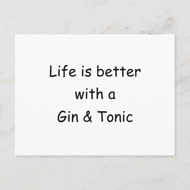 Life Is Better With A Gin & Tonic Postcard (Front)