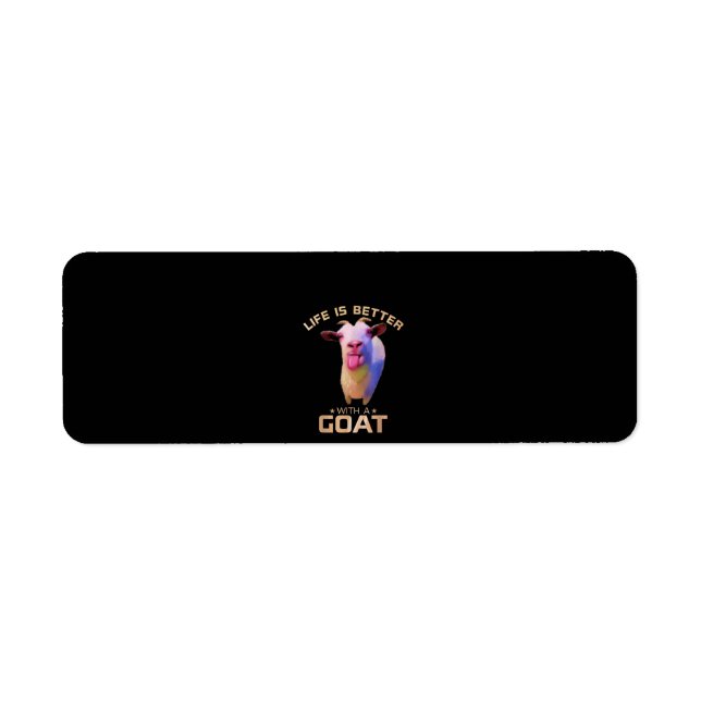 Life Is Better With A Goat Gift (Front)