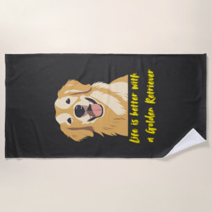 Life Is Better With a Golden Retriever � Dog Lover Beach Towel