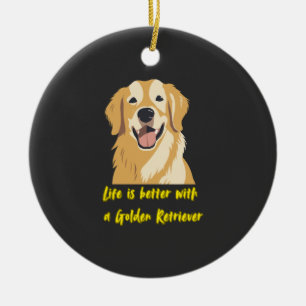 Life Is Better With a Golden Retriever � Dog Lover Ceramic Tree Decoration