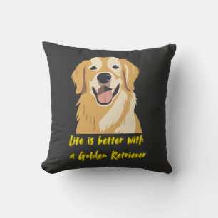 Life Is Better With a Golden Retriever � Dog Lover Cushion
