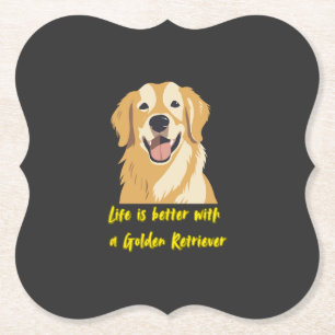 Life Is Better With a Golden Retriever � Dog Lover Paper Coaster