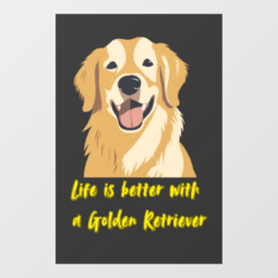 Life Is Better With a Golden Retriever � Dog Lover Window Cling