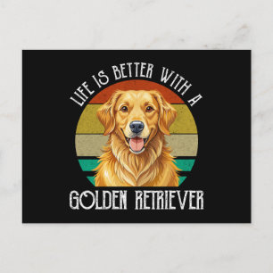 Life Is Better With A Golden Retriever Postcard