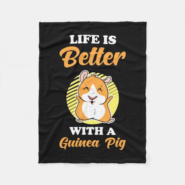 Life is Better With A Guinea Pig Fleece Blanket (Front)