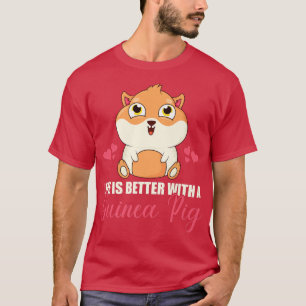 Life Is Better With A Guinea Pig Guinea Lover Prem T-Shirt