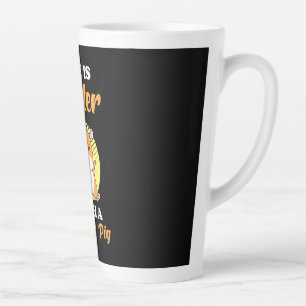 Life is Better With A Guinea Pig Latte Mug