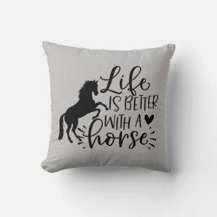 Life Is Better With A Horse Cushion