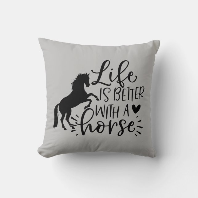 Life Is Better With A Horse Cushion (Front)