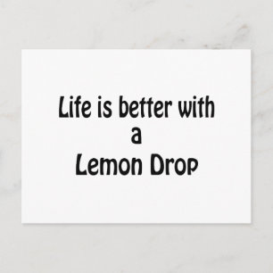 Life Is Better With A Lemon Drop Postcard