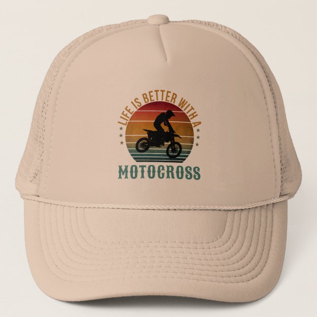 LIFE IS BETTER WITH A MOTOCROSS  TRUCKER HAT (Front)