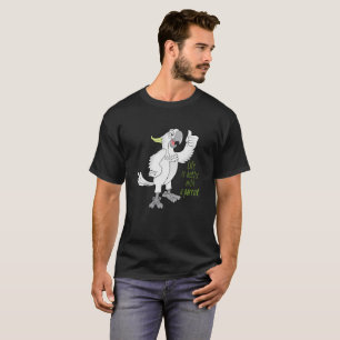 life is better with a parrot T-Shirt