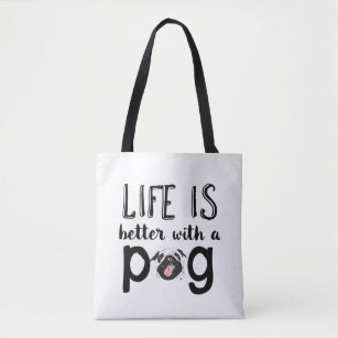 Life is Better With A Pug Funny Cute Dog Lover Tote Bag