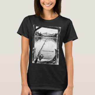 Life Is Better With a Rod – Scenic Fishing Lake T-Shirt
