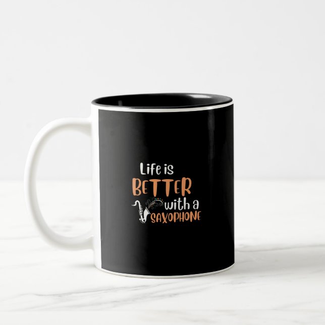LIFE IS BETTER WITH A SAXOPHONE Two-Tone COFFEE MUG (Left)