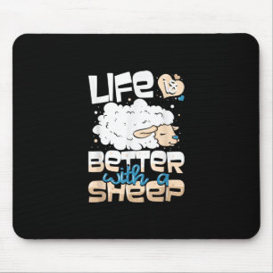Life Is Better With A Sheep Sheep Farmer Gift Mouse Mat