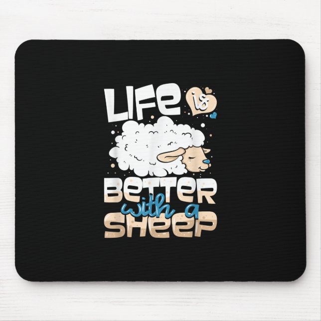 Life Is Better With A Sheep | Sheep Farmer Gift Mouse Mat (Front)