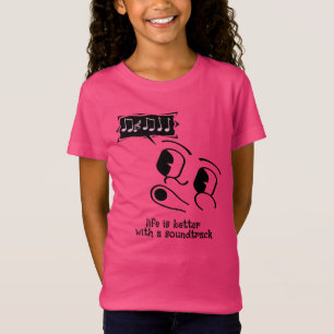 "Life is better with a soundtrack" T-Shirt