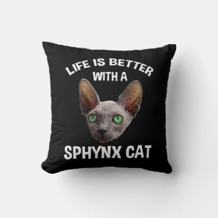 Life Is Better With A Sphynx Cat Cushion