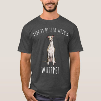 Life Is Better With A Whippet Dog Lover family T-Shirt
