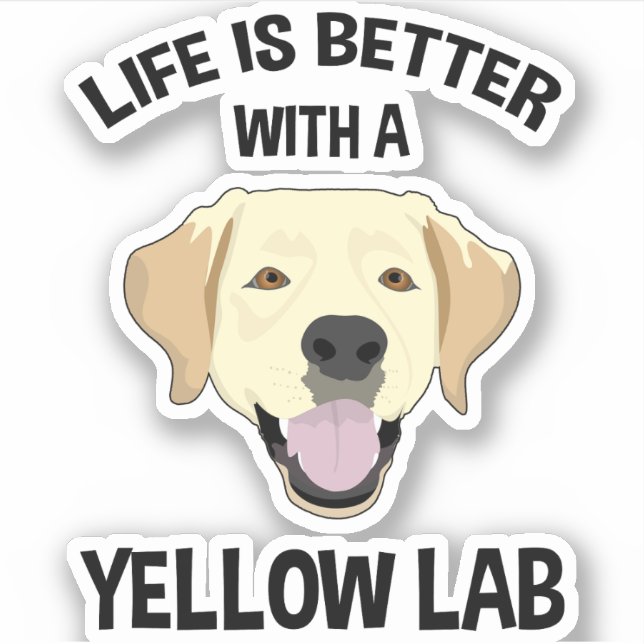Life Is Better With A Yellow Lab (Front)