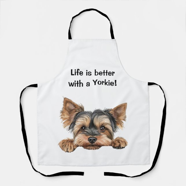 Life is better with a yorkie apron (Front)