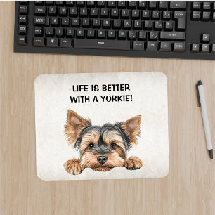 Life is Better with a Yorkie - Peeking Yorkie Mouse Mat