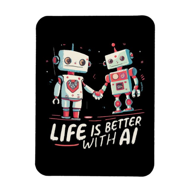 Life is better with AI Magnet (Vertical)