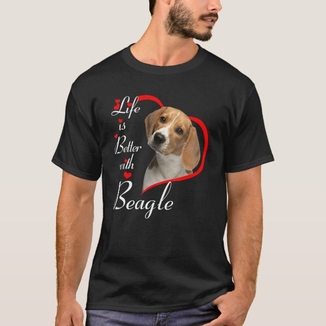 Life Is Better With Beagle T-Shirt (Front)