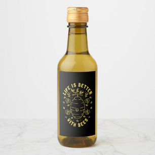 Life Is Better With Bees Wine Label