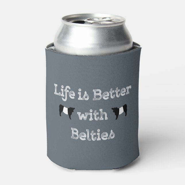 Life is Better with Belties Belted Galloway Cows Can Cooler (Can Front)